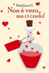 non è vero ma ci credo