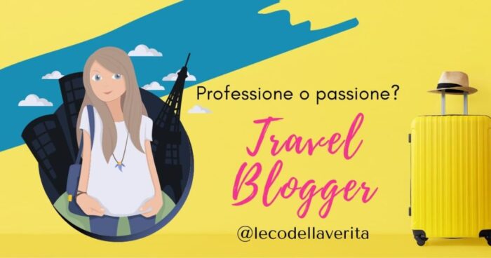 Come diventare travel blogger professionista in pochi step