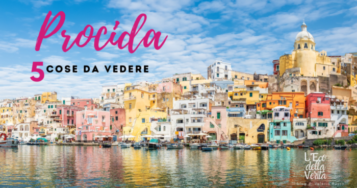 5 cose da vedere a Procida in un giorno