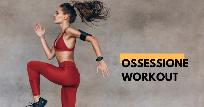 Ossessione per allenamento