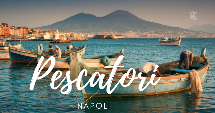 storie pescatori napoli